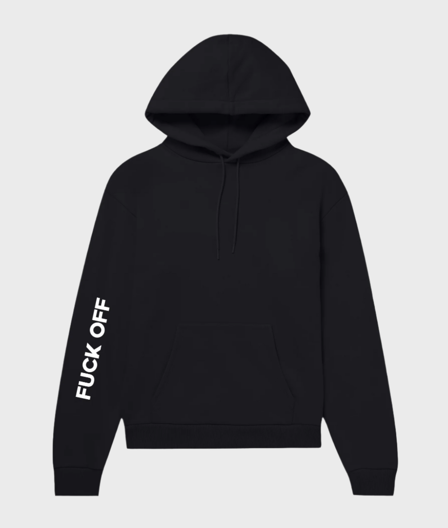 Fuck Off Hoodie