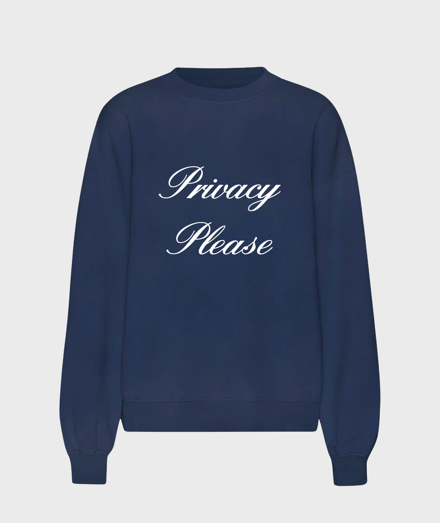 Privacy Please Sweatshirt