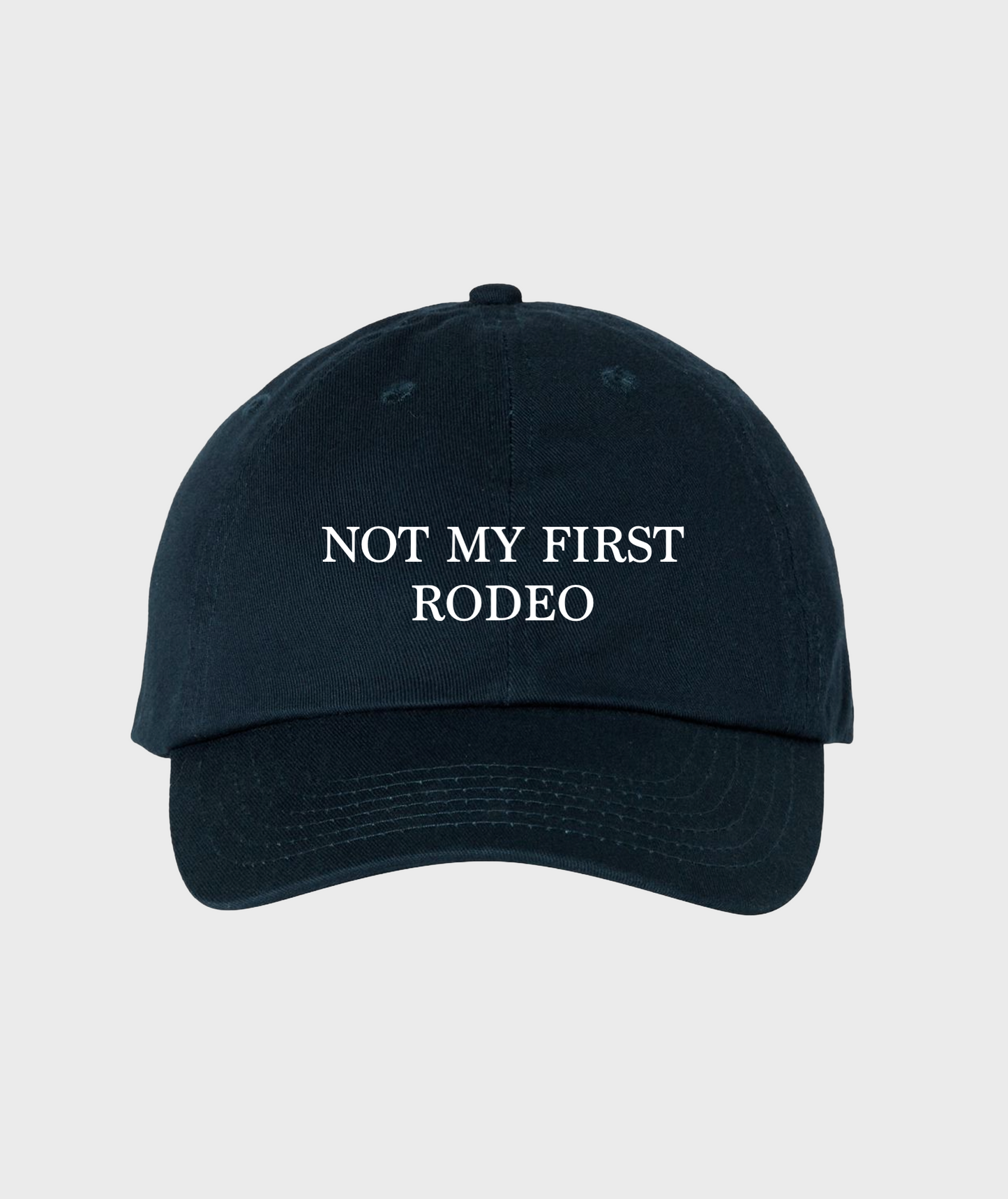 Not My First Rodeo Hat
