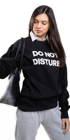 Do Not Disturb Sweatshirt